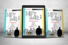 HEY MR.! AUDIO-BOOK Available 11/27/23 Pre-order today!!