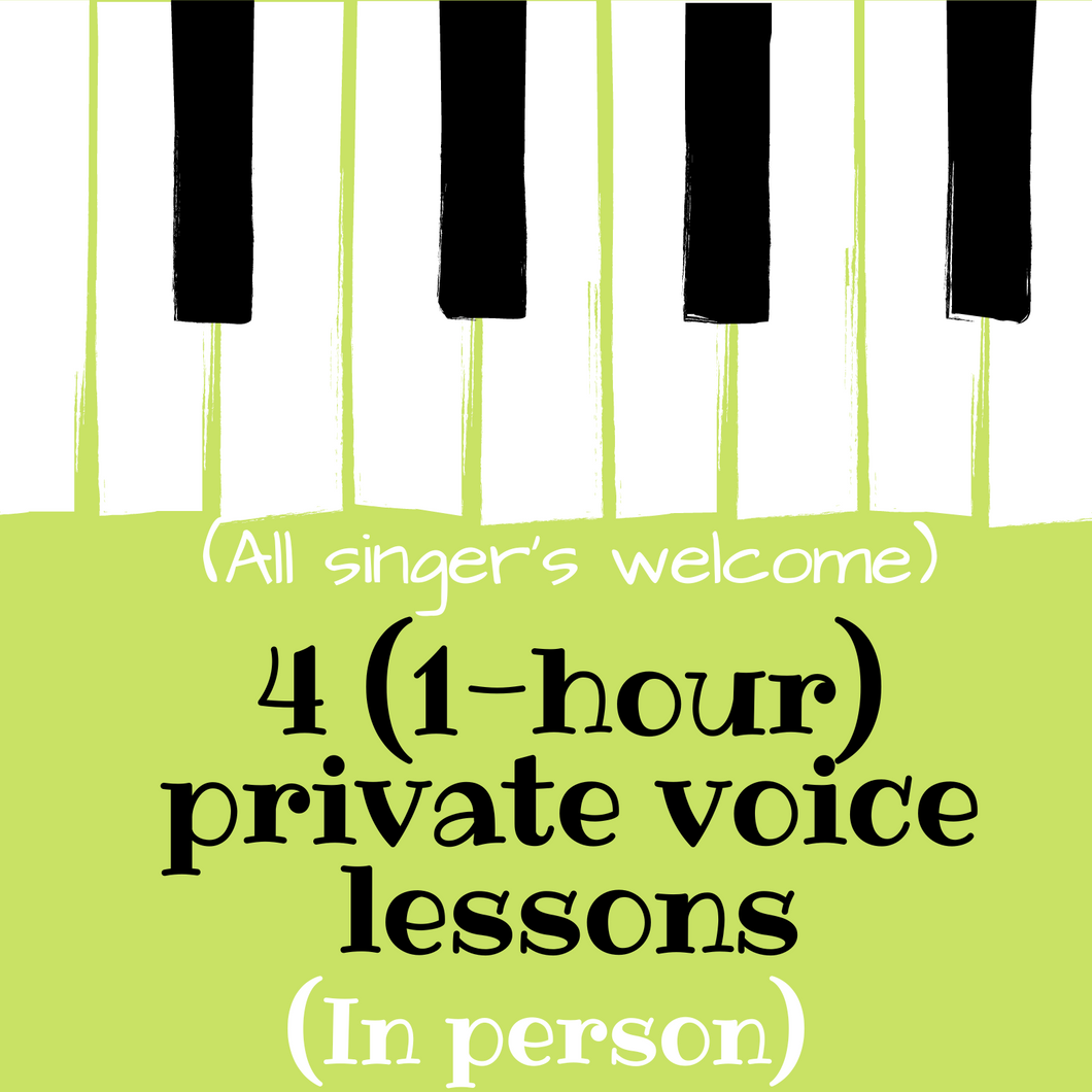 4 (1-hour) Voice Lessons (In person)