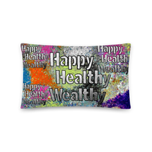THE "HAPPY HEALTHY WEALTHY" THROW PILLOW 20 X 12