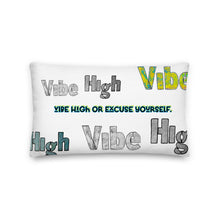 THE VIBE HIGH (THROW PILLOW) 20 X 12